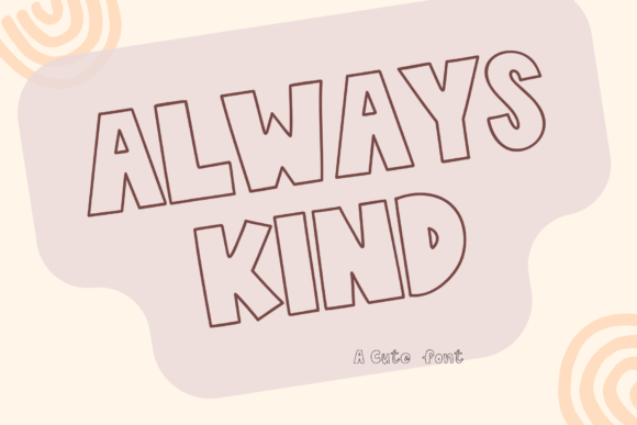 Always Kind: Evaluating a Handwritten Display Font for Creative Projects
